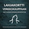 Lahjakortti (verkkokaupassa Käytettävä)
